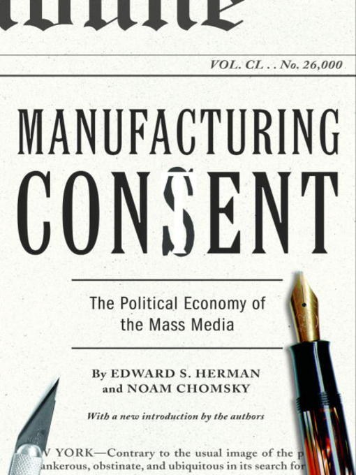 Title details for Manufacturing Consent by Edward S. Herman - Available